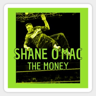 Shane O'mac Money elbow Magnet